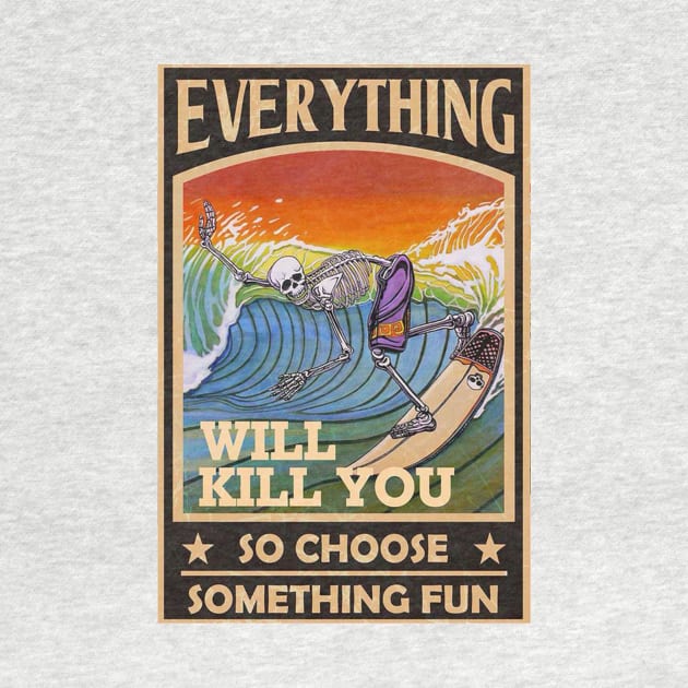 YOLO - Everything Will Kill You So Choose Something Fun by OG Ballers